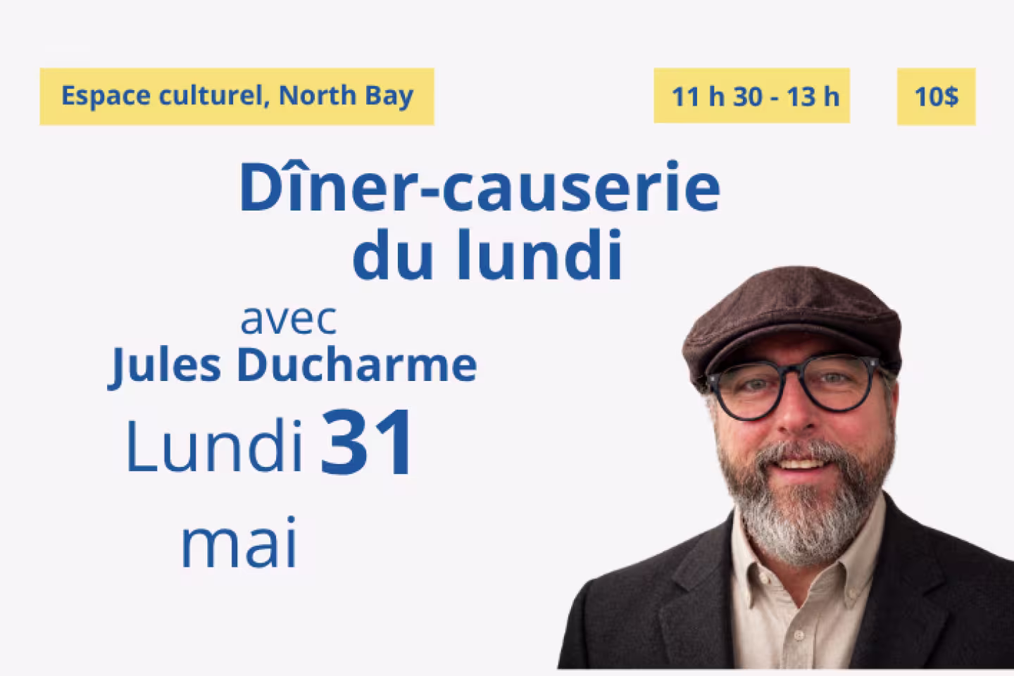 Annonce pour la dîner-causerie avec Jules Ducharme